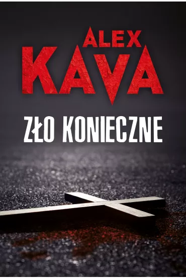 Z�o konieczne. Maggie O'Dell. Tom 5 - Alex Kava