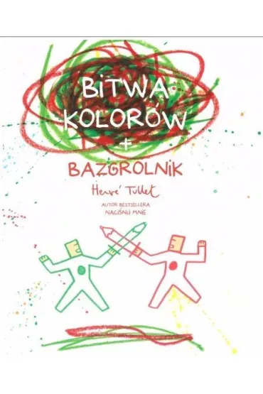 Bitwa kolor�w Bazgrolnik - Herv� Tullet