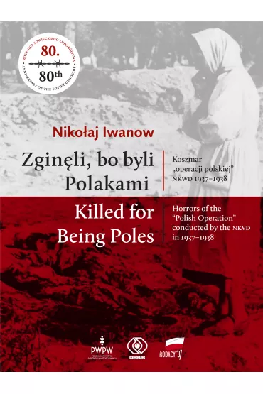 Zgin�li bo byli polakami - Niko�aj Iwanow