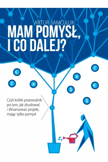 eBook Mam pomys� i co dalej? pdf mobi epub - Artur Samojluk