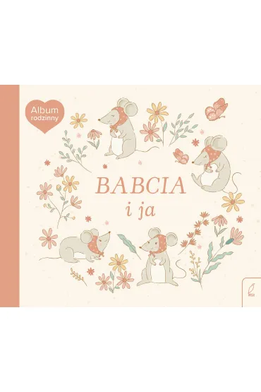 Album rodzinny. Babcia i ja