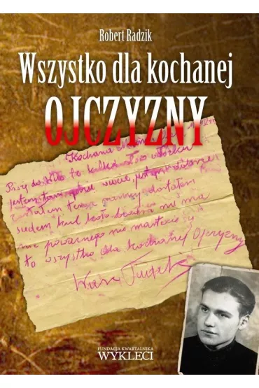 Wszystko dla kochanej Ojczyzny - Robert Radzik