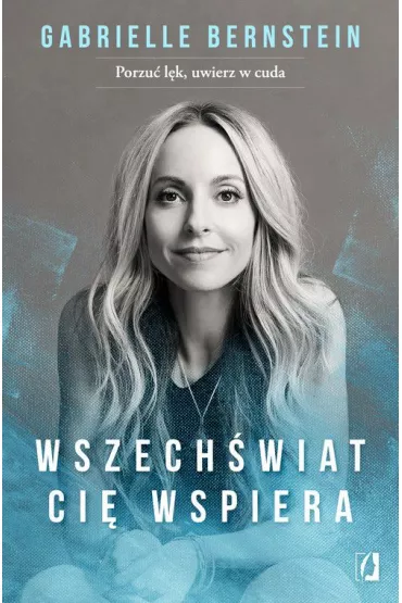 Wszech�wiat ci� wspiera - Gabrielle Bernstein
