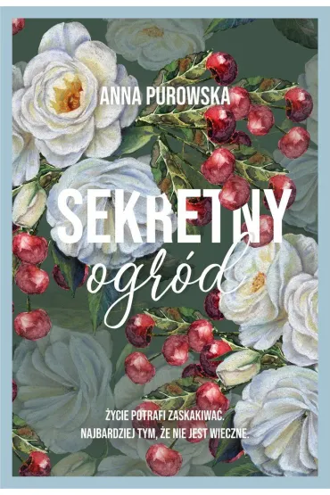 Sekretny ogr�d (barwione brzegi) - Anna Purowska