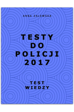 Testy do Policji 2017. Test wiedzy