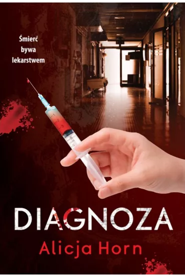 Diagnoza - Alicja  Horn