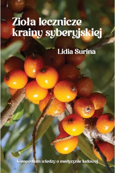 Zio�a lecznicze krainy syberyjskiej - Lidia Surina