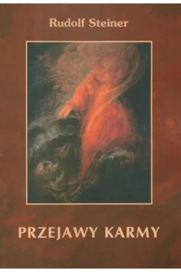 Przejawy Karmy - Rudolf Steiner