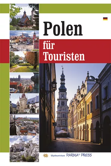 Polska dla turysty wer. Niemiecka - Bogna Parma, Grzegorz Rudzi�ski, Christian Parma, Renata Grunwald-Kope�