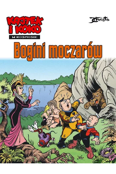 Kajtek i Koko w Kosmosie. Tom 7. Bogini moczar�w - Janusz Christa