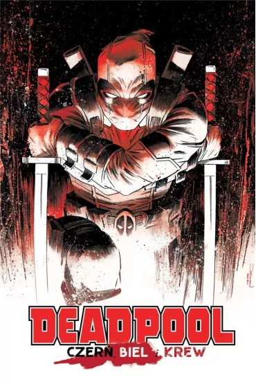 Deadpool: Czer�, biel i krew
