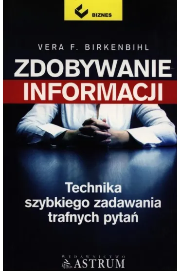 Zdobywanie informacji - Vera F. Birkenbihl