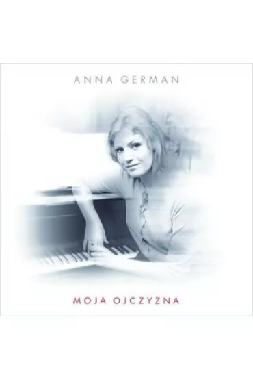 Moja Ojczyzna (CD) - Anna German
