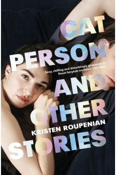 Cat Person and Other Stories