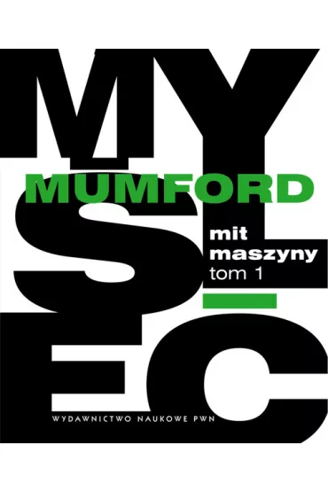 Mit maszyny - Lewis Mumford