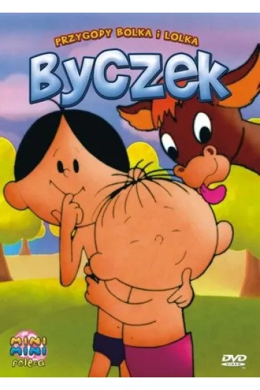 Przygody Bolka i Lolka: Byczek - Wac�aw Wajser, Edward W�tor - Edward W�tor, Wac�aw Wajser