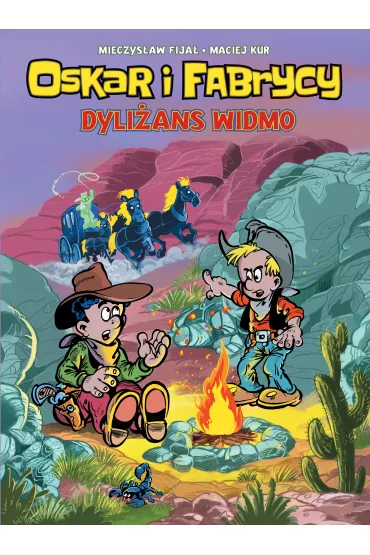 Konkurs im. Janusza Christy Dyli�ans widmo. Oskar i Fabrycy. Tom 2 - Maciej Kur, Mieczys�aw Fija�