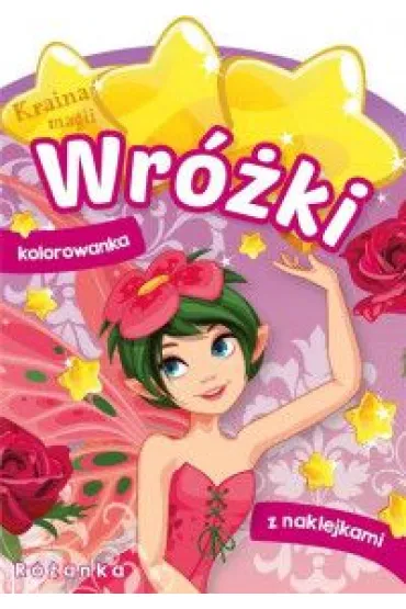 Kraina magii. Wr�ki. R�anka. Kolorowanka z naklejkami