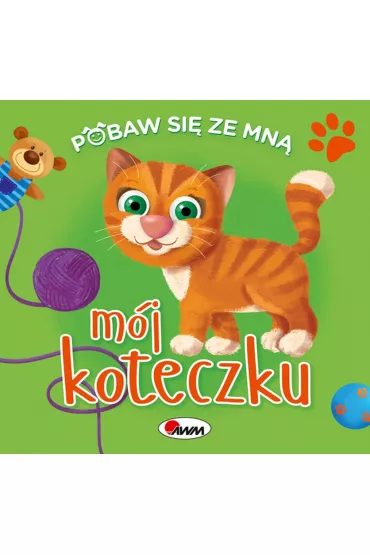 Pobaw si� ze mn� m�j koteczku - Natalia Kawa�ko-Dzikowska