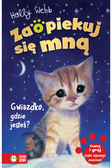 Gwiazdko, gdzie jeste�? Zaopiekuj si� mn� - Holly Webb