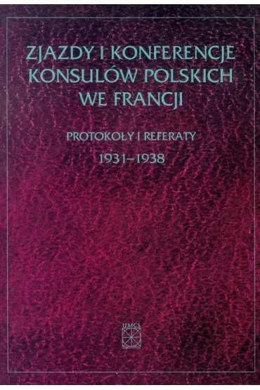 Zjazdy i konferencje konsul�w polskich we Francji - Edward Ko�odziej, Henryk Cha�upczak, Edward Red Ko�odziej