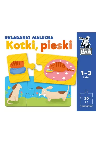 Puzzle Kapitan Nauka. Uk�adanki malucha. Kotki, pieski Edgard - Monika Rejkowska