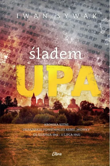 �ladem UPA - Iwan  Sywak, Sawa Mariusz
