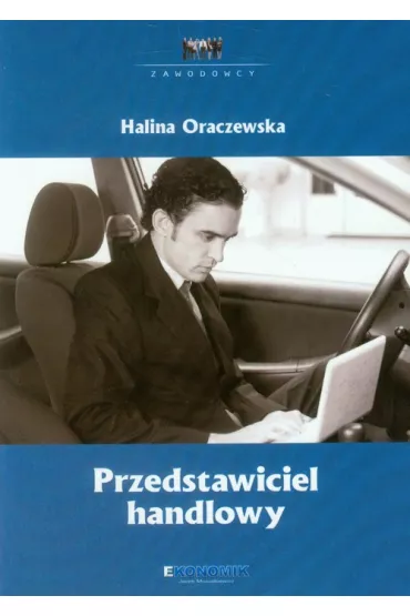 Zawodowcy. Przedstawiciel handlowy - Halina Oraczewska