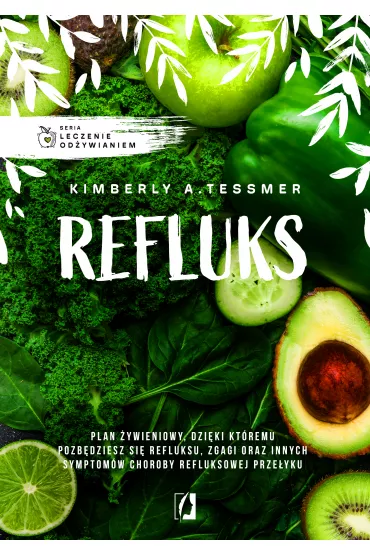 eBook Leczenie od�ywianiem. Refluks mobi epub - Kimberly A. Tessmer