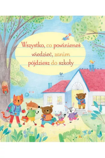 Wszystko, co powiniene� wiedzie�, zanim p�jdziesz do szko�y - Marina Aizen, Felicity Brooks