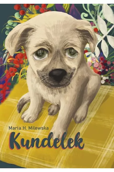 Kundelek - Marta H. Milewska