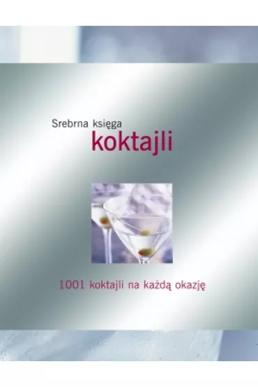 Srebrna ksi�ga koktajli - Carla Bardi, Lorenzo Bigongiaro