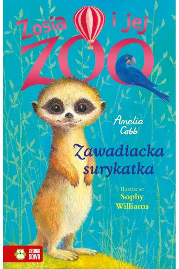 Zawadiacka surykatka. Zosia i jej zoo - Amelia Cobb
