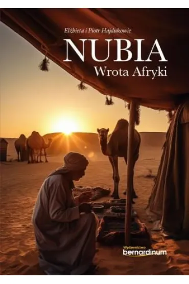 Nubia. Wrota Afryki - Piotr Hajduk, El�bieta  Hajduk