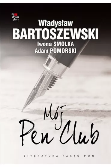 M�j Pen Club - Adam Pomorski, Iwona Smolka, W�adys�aw Bartoszewski