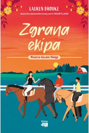 Ranczo Golden Horse 3. Zgrana ekipa - Lauren Brooke