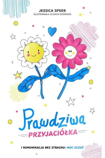 Prawdziwa przyjaci�ka - Elowyn Dickerson, Jessica Speer