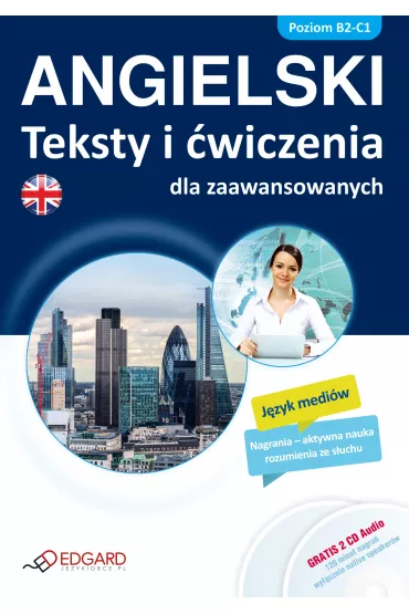 Angielski Teksty i �wiczenia dla zaawansowanych (Ksi��ka + 2 x CD Audio)