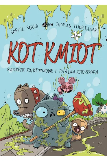 Bagniste kulki rumowe i totalna katastrofa. Kot Kmiot. Tom 2 - Sophie  Souid, Thomas  Hjorthaab