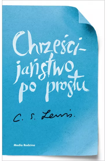 Chrzecijastwo po prostu - Clive Staples Lewis
