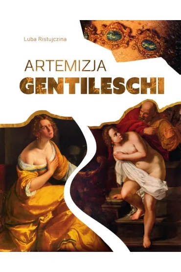 Artemizja Gentileschi - Luba Ristujczina