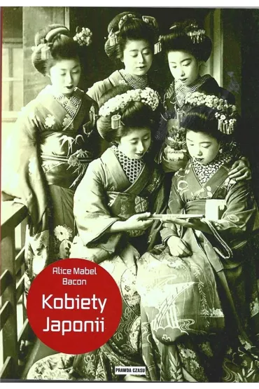 Kobiety Japonii - Alice Mabel Bacon