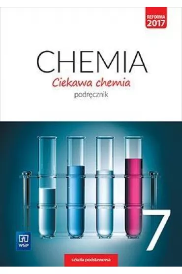 Ciekawa chemia. Podr�cznik. Klasa 7. Szko�a podstawowa - Hanna Guli�ska, Janina Smoli�ska