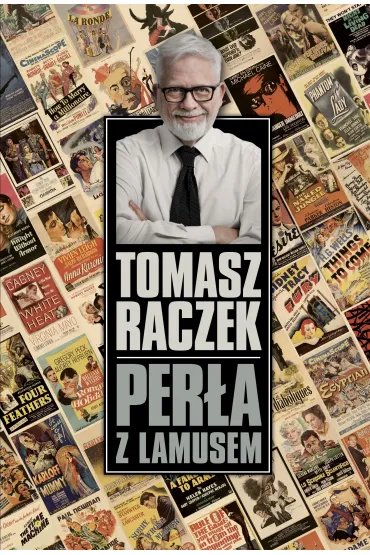 Per�a z lamusem - Tomasz Raczek
