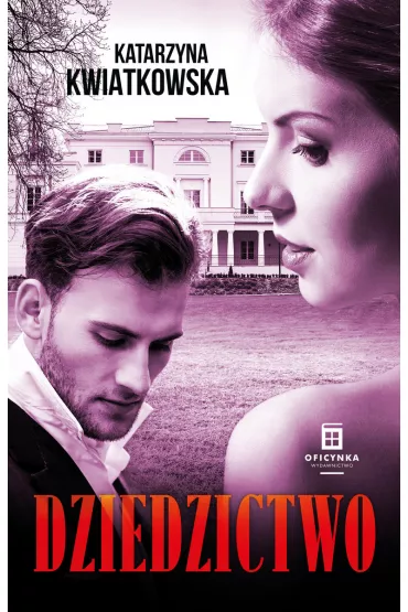 Dziedzictwo - Katarzyna Kwiatkowska