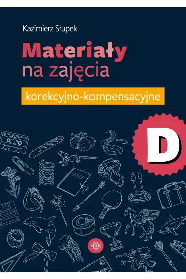 Materia�y na zaj�cia korekcyjno-kompensacyjne cz�� D - Kazimierz S�upek