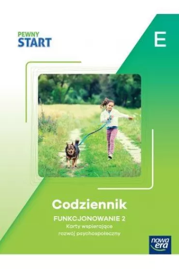 Pewny Start. Poziom E. Codziennik. Funkcjonowanie 2. Karty wspieraj�ce rozw�j psychospo�eczny