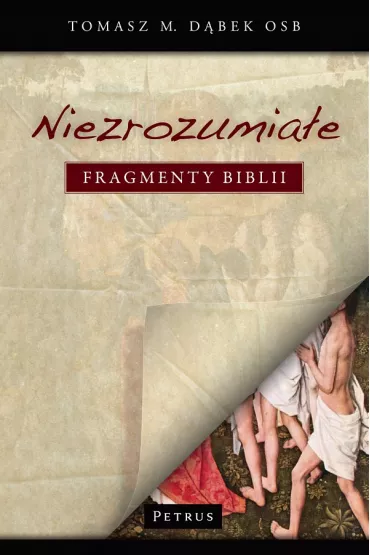 Niezrozumia�e fragmenty Biblii (wydanie 3) - Tomasz M D�bek