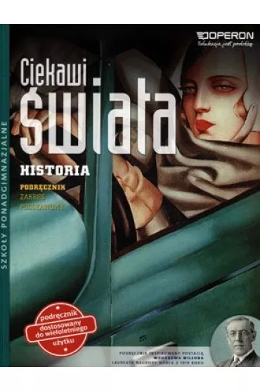 Ciekawi �wiata. Historia. Podr�cznik. Zakres podstawowy. Szko�y ponadgimnazjalne - Janusz Ustrzycki