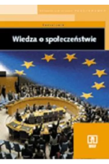 Wiedza o spo�ecze�stwie Liceum podr�cznik - Konstanty Wojtaszczyk